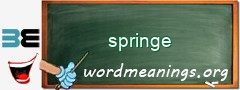 WordMeaning blackboard for springe